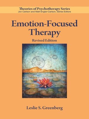 Emotion-Focused Therapy By Leslie S. Greenberg · OverDrive: Ebooks ...